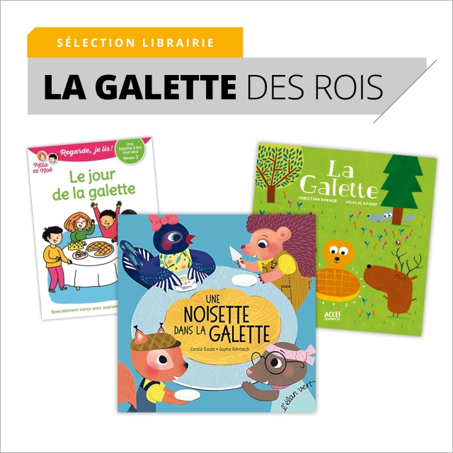 Sélection librairie – La galette des rois – Le blog SavoirsPlus